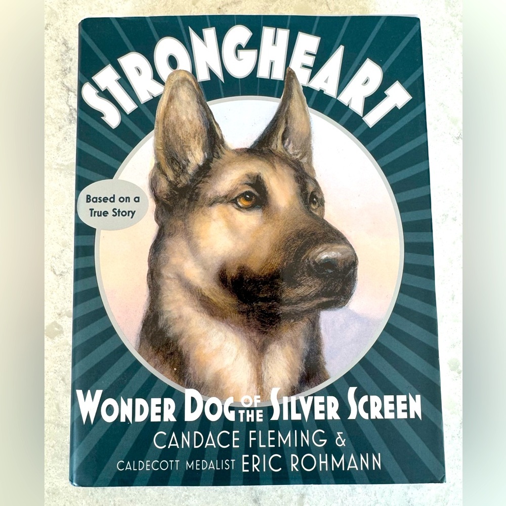 Strongheart: Wonder Dog of the Silver Screen Book